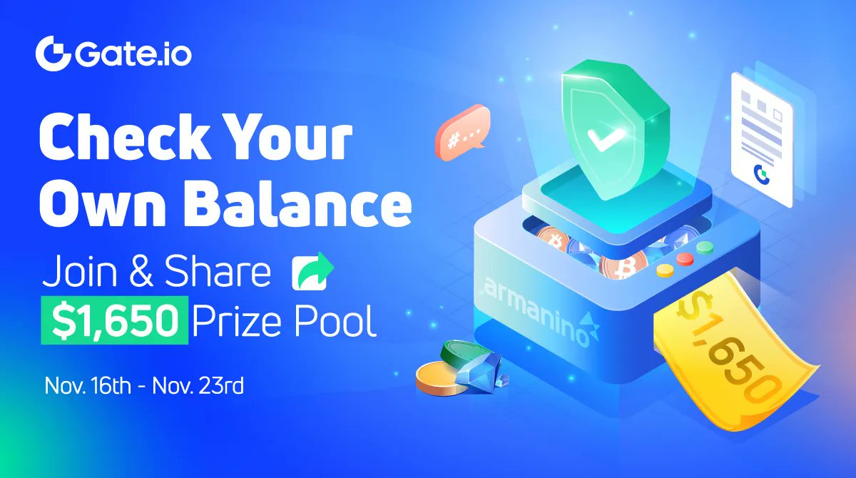 #CheckGateBalance and Share $1,650 Prize Pool💰
 
🔷 Share your #Gateio balance result, tag @gate_io and 3 friends with hashtag #CheckGateBalance 
🔷 RT &amp; Follow @gate_io 

💡 Click to join: gleam.io/zDOXs/check-yo… 
 
⏰End at 16:00, Nov. 23rd (UTC)
#Crypto #Giveaway #Airdrop
