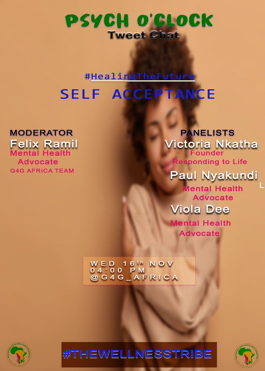 G4G_Africa's tweet photo. Greetings and welcome to our today's #PsychOclock discussion. Our topic today is SELF ACCEPTANCE and our guests are @Victoria_Nkatha ,@nyakundi_paul and @SelinaTeyie who are going to help us understand deeper on this topic.
#HealingTheFuture
#MentalHealthAwareness https://t.co/23v8NOQoLf