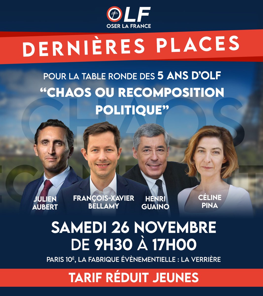 OserLaFrance's tweet photo. 🔴 J-11 // Quelques places restantes pour notre événement autour de @fxbellamy, @Guaino_Henri, @celine_pina et @JSainte_Marie le 26 novembre !

➡️ Tarif préférentiel pour les jeunes à demander ici : https://t.co/dZjUuFzGWq

➡️ Billet classique : https://t.co/31WPaMigwi https://t.co/SBd9hhn55A