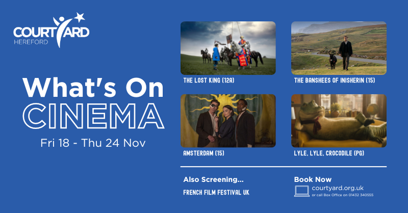 TheCYCinema's tweet photo. ⭐️ This Week at The Courtyard Cinema ⭐️

🎬 The Banshees of Inisherin (15)
☀️ Amsterdam (15)
👑 The Lost King (12A)
🐊 Lyle, Lyle, Crocodile (PG)
🇫🇷 French Film Festival UK

Book Now:
🎟 https://t.co/MCRnS32HU5
📞Or call Box Office on 01432 340555 https://t.co/Oxcxyddbah