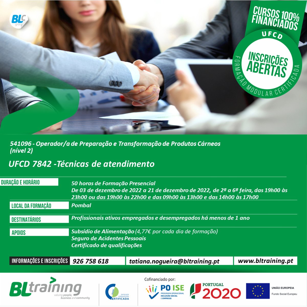 📢💰 POMBAL: Formação Presencial em Técnicas de Atendimento

✔️ Recebe 4,77€ por cada dia de formação
✔️ Certificado de Qualificações

📝Inscreva-se já em: forms.gle/MQbL8fWA9C47jL… ou ligue para 926 758 618