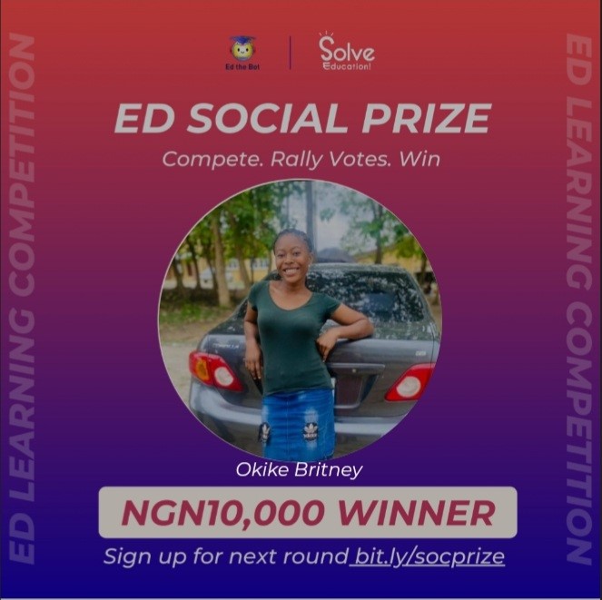 Meet our Social Contest Winner, Okike Eesther  🎉

Congratulations on winning NGN 10.000 by participating in the Ed Social Ambassadors Contest🥳 🎉

Sign Up for the Next Round: tinyurl.com/ambsocial

#solveeducation #social #socialcontest #learningcompetitions