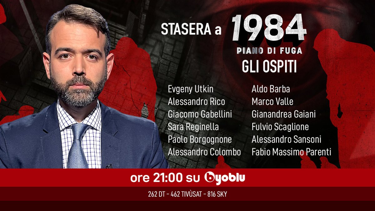 byoblu's tweet photo. 🚨 Le interviste esclusive in onda stasera #16novembre dalle 21:00 a “1984”
Ospiti: @evutkin @RicoAlessandro Giacomo Gabellini, @sarareginella Paolo Borgognone, Alessandro Colombo, Aldo Barba, Marco Valle, @GianandreaGaian @fulvioscaglione @alesansoni e Fabio Massimo Parenti. https://t.co/7XTbWh43a6