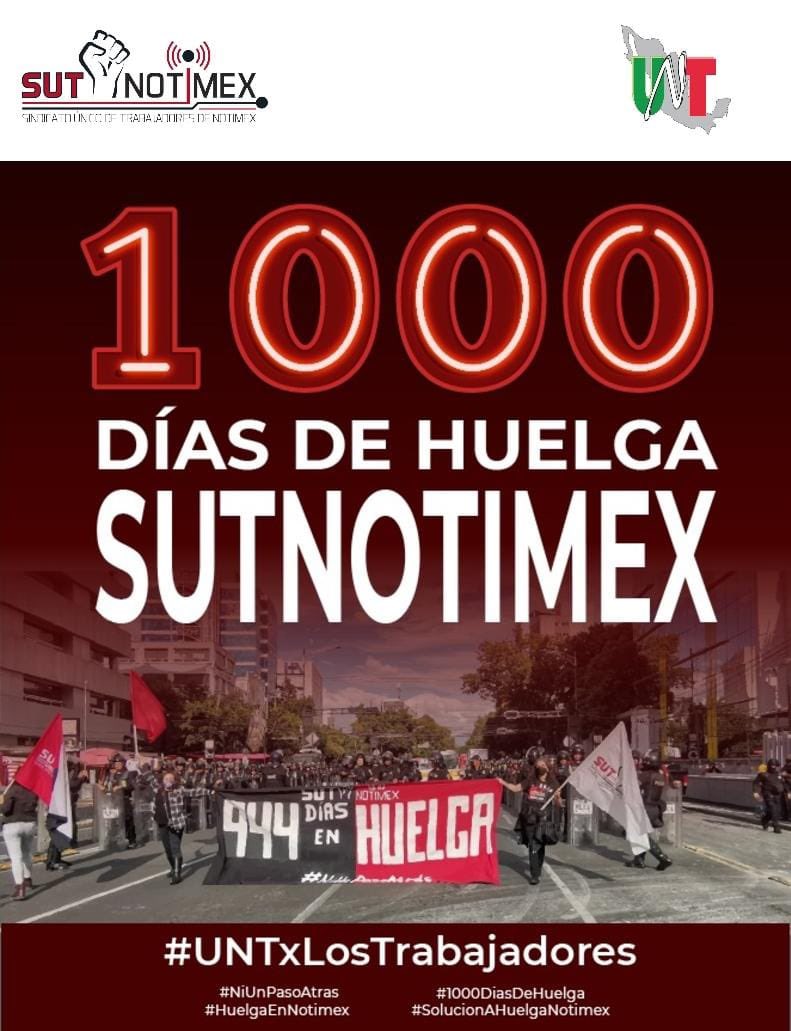 UNT_mx's tweet photo. #UNTxLosTrabajadores 
#NiUnPasoAtras
#HuelgaEnNotimex
#SolucionAHuelgaNotimex
#1000DiasDeHuelga @lopezobrador_ 
@SEGOB_mx @SRE_mx @SEP_mx @STPS_mx  @UNT_mx https://t.co/KtCPtOWCSk