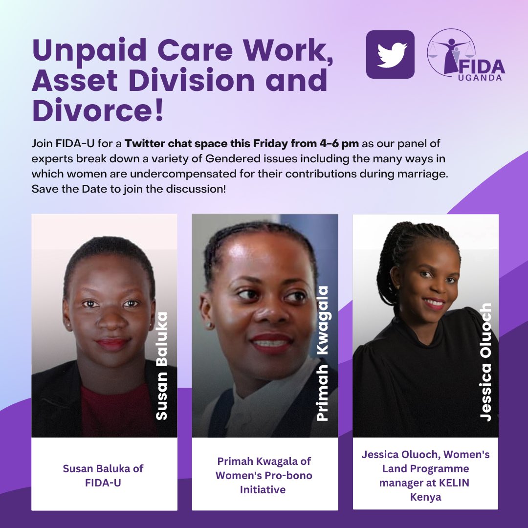 FIDA_Uganda's tweet photo. Join us on Friday November 18th at 4PM for a Twitter Space on Unpaid Care-Work, Asset Divison and Divorce! 

Save the date to join the discussion! 

#marriagerights https://t.co/sHF2QvPw4F
