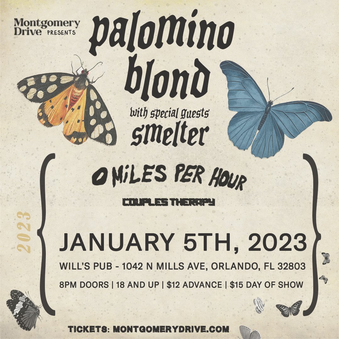 MontgomeryDrive's tweet photo. Just Announced: 

@PalominoBlond, Smelter, 0 Miles Per Hour, and @CplsThrpyFL at @WillsPub on Thursday, January 5th, 2023.

🎟 https://t.co/jm0r1qv4NR https://t.co/VAnZ7AOJnH