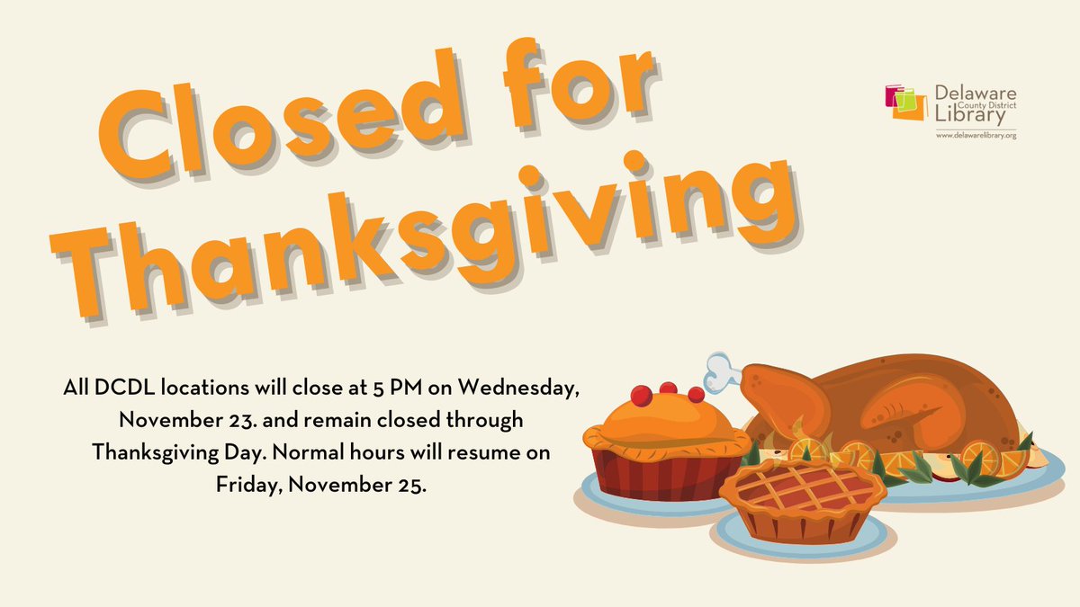 DelawareLibrary's tweet image. Remember, we will be closing for Thanksgiving! So make your plans to get into the Library before then. 🦃📚