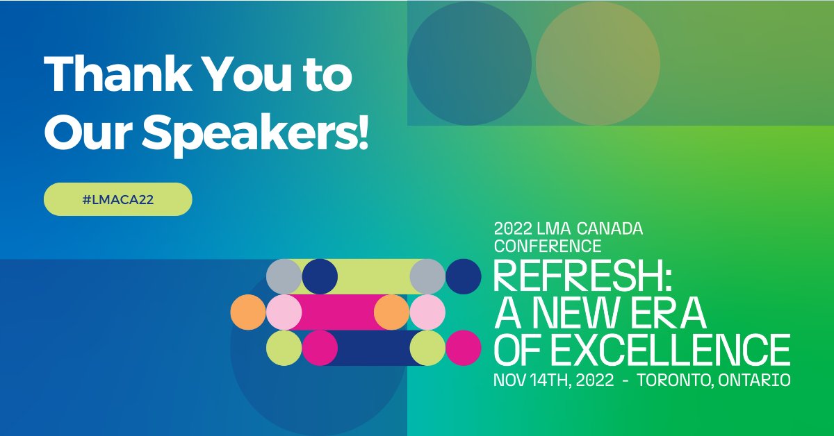 LMAcanada's tweet photo. Thank you to each of our #LMACA22 speakers for sharing their expert insight on executing compelling marketing and business development programs, attracting and retaining top talent, enhancing client experience, and more! ICYMI: Check out the hashtag for our live-tweets. https://t.co/1Ph2LTr4DF