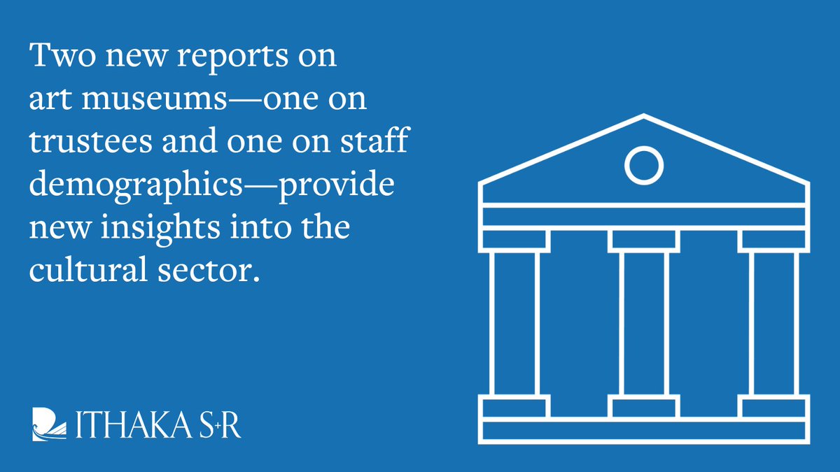 In the wake of the pandemic, art museums are facing changes to staffing, leadership, and more.

We’re proud to share two new reports that illuminate the changing demographics of art museum staff and the experiences of Black trustees on boards in 2022.
sr.ithaka.org/blog/new-insig…