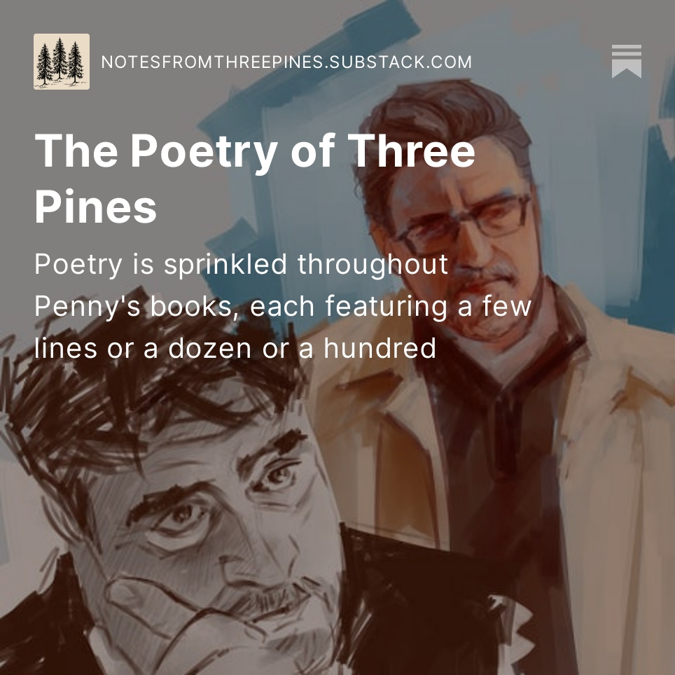 ElizabethHeld's tweet image. It's another amazing week at Notes From Three Pines. A beautiful essay from @nealthompson on the poetry of Louise Penny and Ruth Zardo + more fan art from @armandgamaches and @bluecatwglasses.

notesfromthreepines.substack.com/p/the-poetry-o…