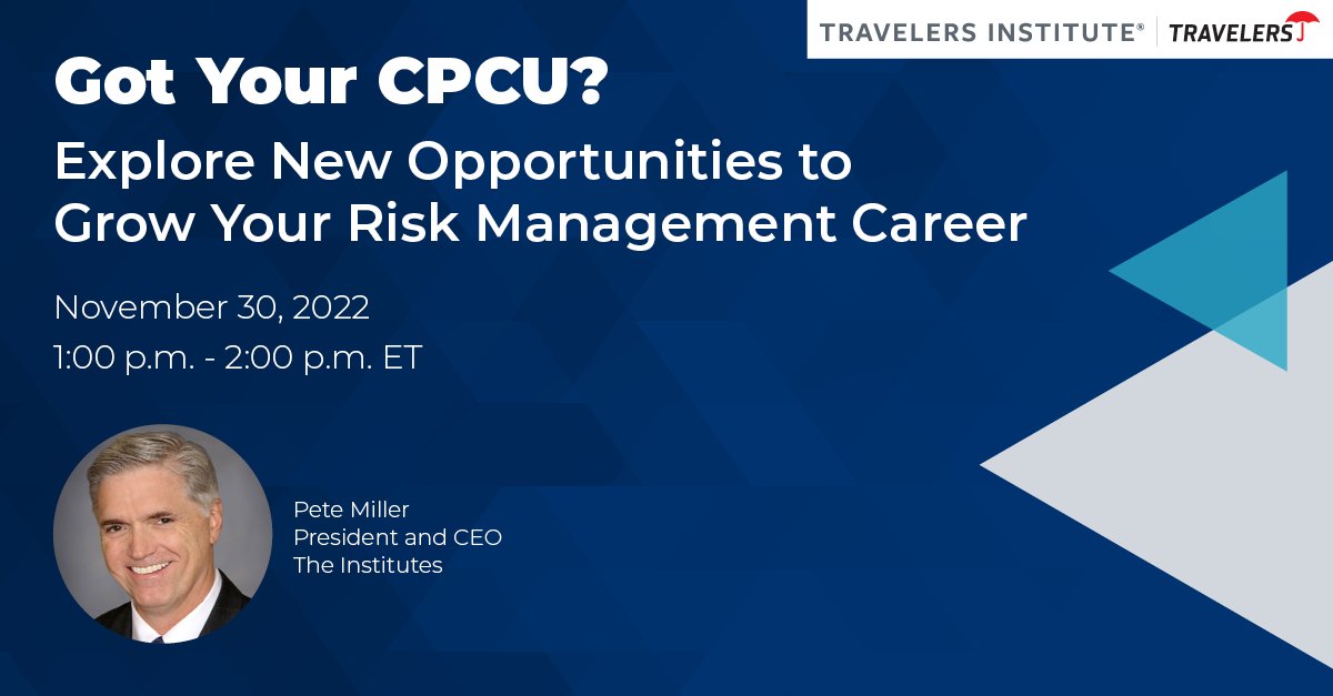 Join The Institutes President and CEO, Pete Miller, for this <a href="/Travelers/">Travelers</a> Institute webinar on Nov. 30, at 1 p.m. ET, focused on growing your risk management career.
Register today. travl.rs/3DPDvGP