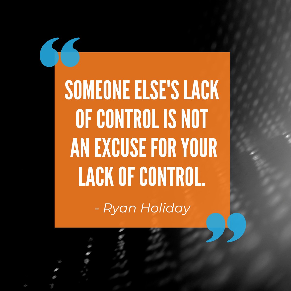 I love this quote from <a href="/RyanHoliday/">Ryan Holiday</a> because it reminds me of this simple truth: the only person you can control is yourself. 

So let go of the blame you're holding, look to yourself, and step up to start living the life you want to live 🔥