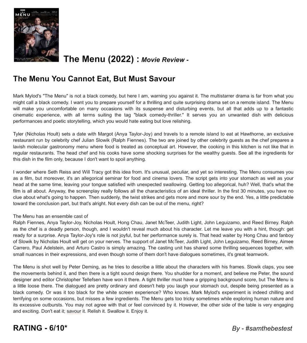 SAMTHEBESTEST_'s tweet photo. #TheMenu (2022) :
Movie Review -
The Menu You Cannot Eat, But Must Savour.
RATING - 6/10*
#markmylod #ralphfiennes #anyataylorjoy #nicholashoult #hongchau #janetmcteer #judithlight #johnleguizamo #MovieReview #reedbirney #pauladelstein #arturocastro #aimeecarrero #robyang https://t.co/NnYbyItYts