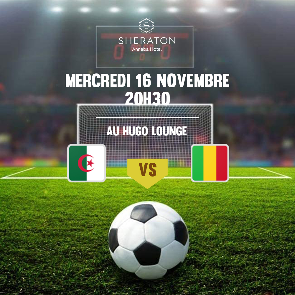 SheratonAnnaba's tweet photo. Algérie 🇩🇿 VS 🇲🇱 Mali 

Venez supporter notre équipe nationale 🇩🇿 dans une ambiance inoubliable.

@ Hugo Lounge

#sheratonannaba #hotel #match #hugolounge #MarriottIntMEA https://t.co/bRTbGLj8Nh