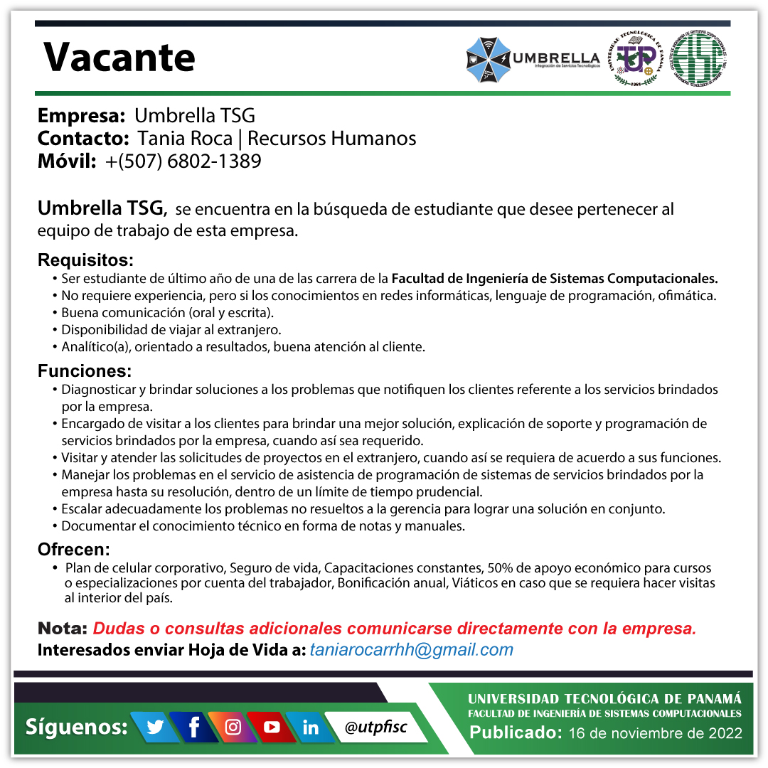 utpfisc's tweet image. La empresa Umbrella TSG, ofrece oportunidad de vacante a estudiante de nuestra facultad.

@utppanama

#UTP #FISC #fisc22 #vacantesFISC #utppanama