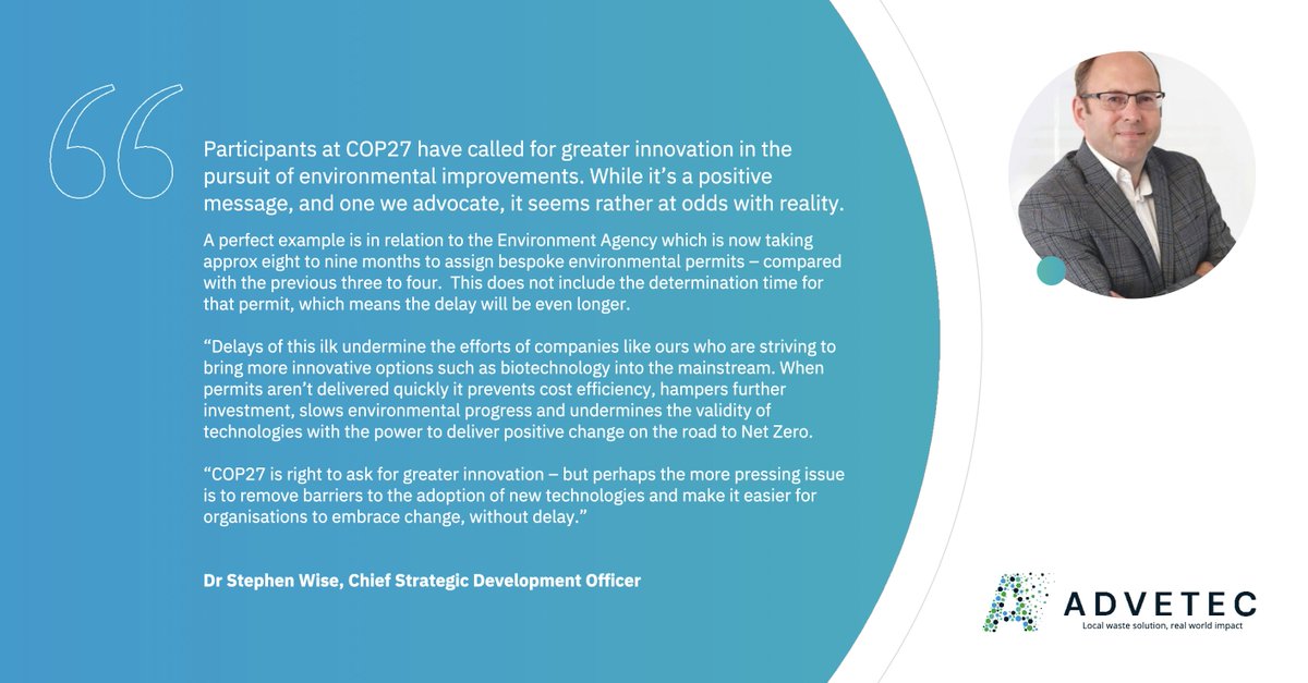 advetec's tweet image. Our Chief Strategic Development Officer Dr Stephen Wise shares his thoughts on environmental permitting and why barriers to new technology adoption must be removed as a priority.

#HavleYourWaste #COP27 #NetZero #Biotechnology.