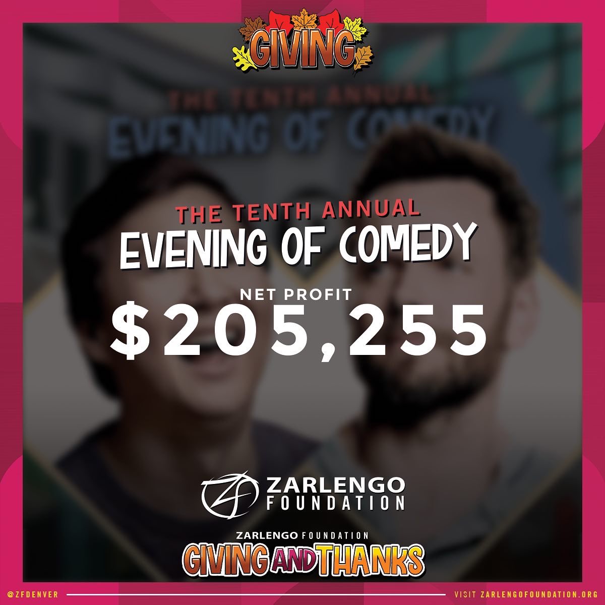 ZFDenver's tweet photo. THANKS to YOU and your generosity, the Zarlengo Foundation 10th #EveningOfComedy Event had a net profit of $205,255. Your kindness will have a lasting impact on the lives of #LearningDisabled children in #Colorado! 

#GivingAndThanks #Give #ThankYou #Fundraising #Thankful https://t.co/kMH0m2pOuD