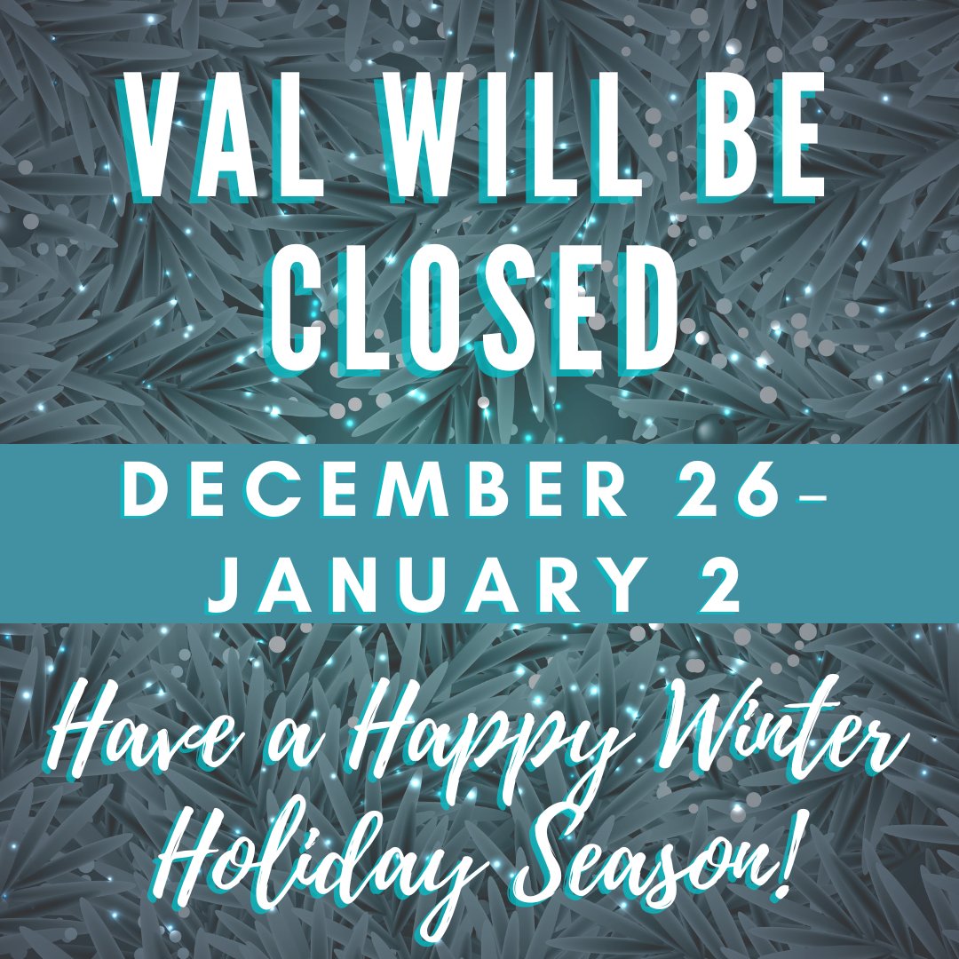 VTAdultLearning's tweet image. VAL will be closed Monday, December 26 through Monday, January 2 for winter break. We wish you and yours a happy winter holiday season!