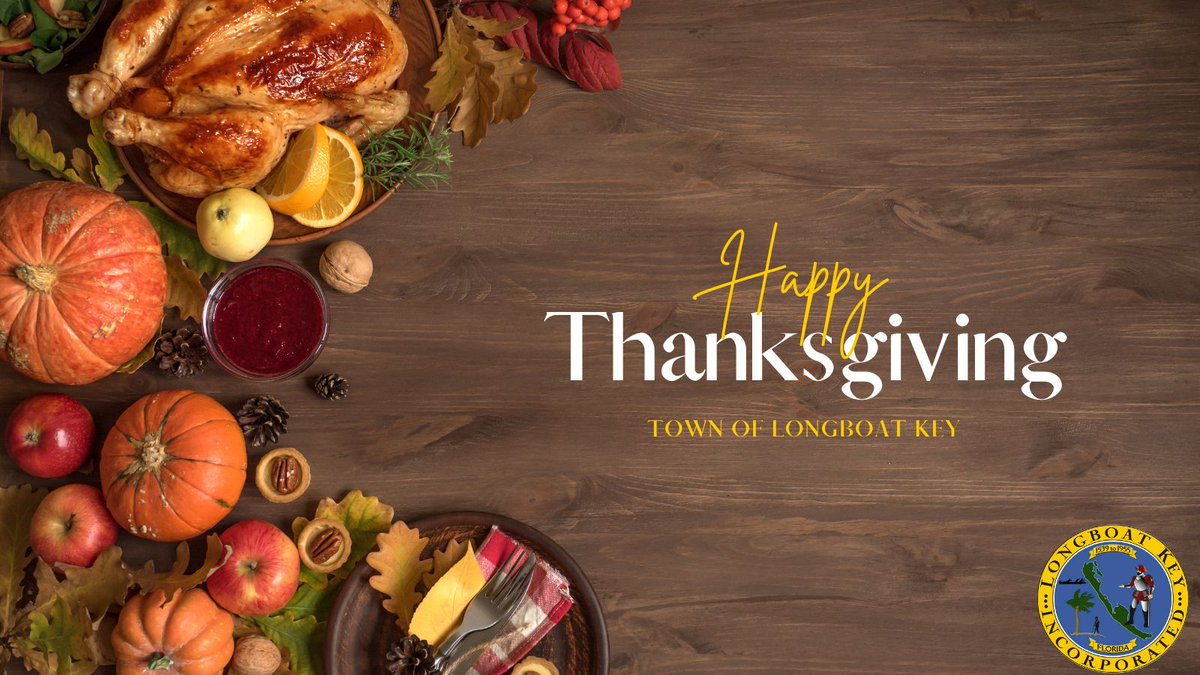 TownofLBK's tweet photo. The Town of #LongboatKey Offices, will be closed 11/24 &amp; 11/25 in observance of the #Thanksgiving Holiday.  @WasteManagement will perform collections on Friday as a result of the holiday.  Happy Thanksgiving 🍂everyone! Have a safe and enjoyable holiday! https://t.co/aW8aN4Cjd1