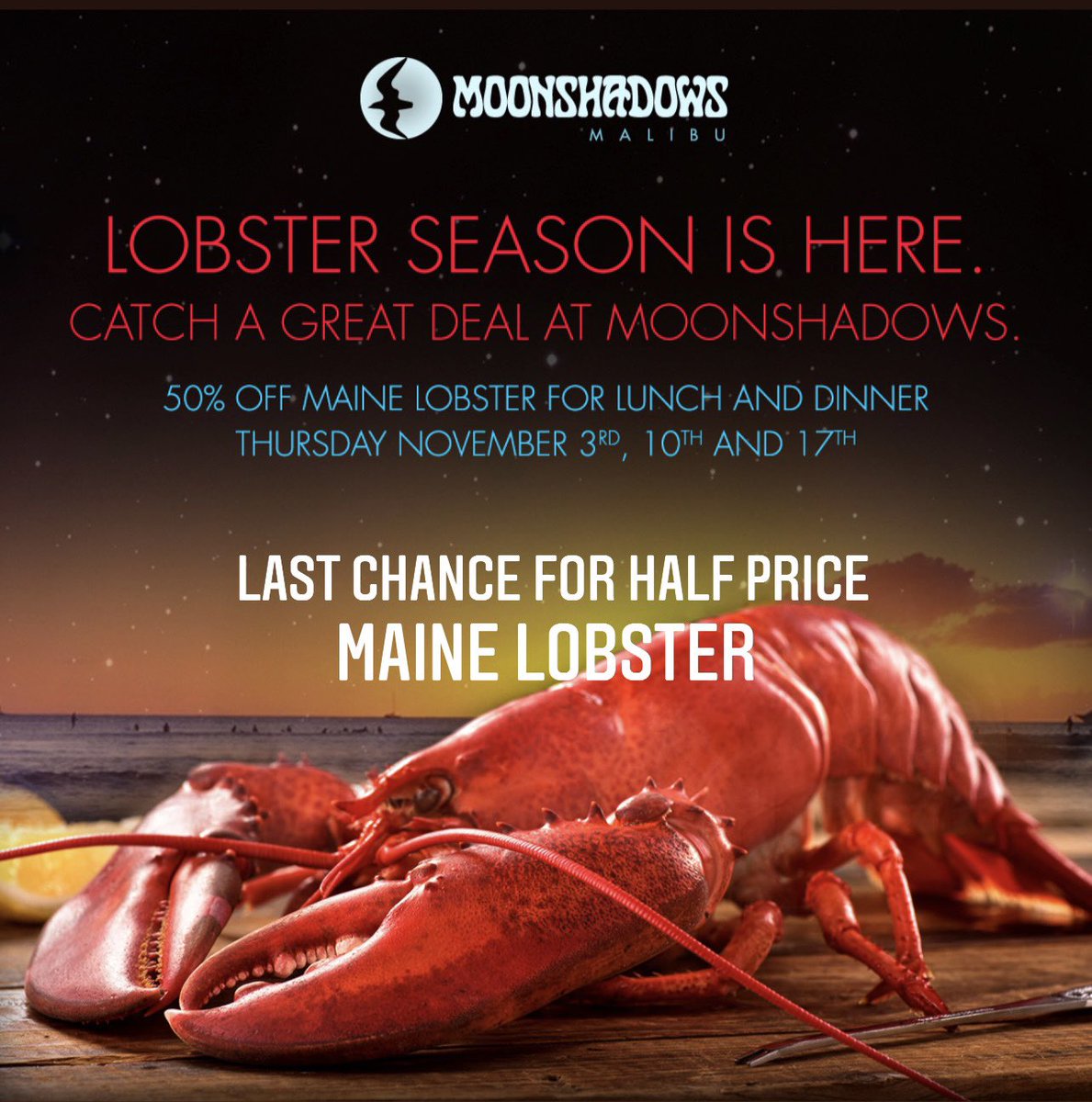 moonshadowspch's tweet photo. Last chance for your half price lobster. November 17 lunch & dinner. #moonshadowstogo #sunsetsupper #alfresco #oceanviewdining #beachfrontpatio #craftcocktails #craftbeer #moonshadowsmalibu #bluelounge #maliburestaurant #sundaybrunch #dinerschoiceaward #losangelesrestaurant https://t.co/G3W652vsah