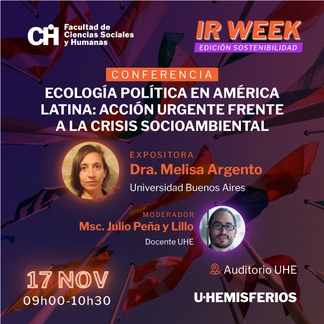uhemisferios's tweet photo. Conoce a nuestros conferencistas del #IRWeekUHE. 🗣️🇪🇨🇰🇷🇬🇧
Dra. Mel Argento, Universidad de Buenos Aires y nuestro docente, Msc. Julio Peña y Lillo, quienes hablarán acerca de la #Ecología #política en #AméricaLatina.
🗓️17 de noviembre
⏰09h00-10h30
🏛️Auditorio UHE
#IRWeekUHE https://t.co/n5mmjBCw7R