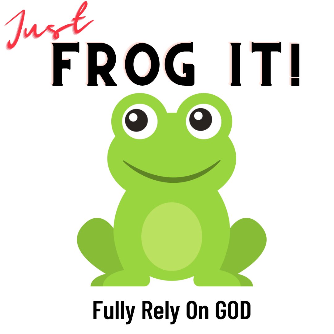 AdrienneVose's tweet image. Here's your motivation for #HumpDay - just frog it! Fully Rely On God in ALL things.....bottom line, end of story. #FrogIt #Frog #Momof5  #blessedlife