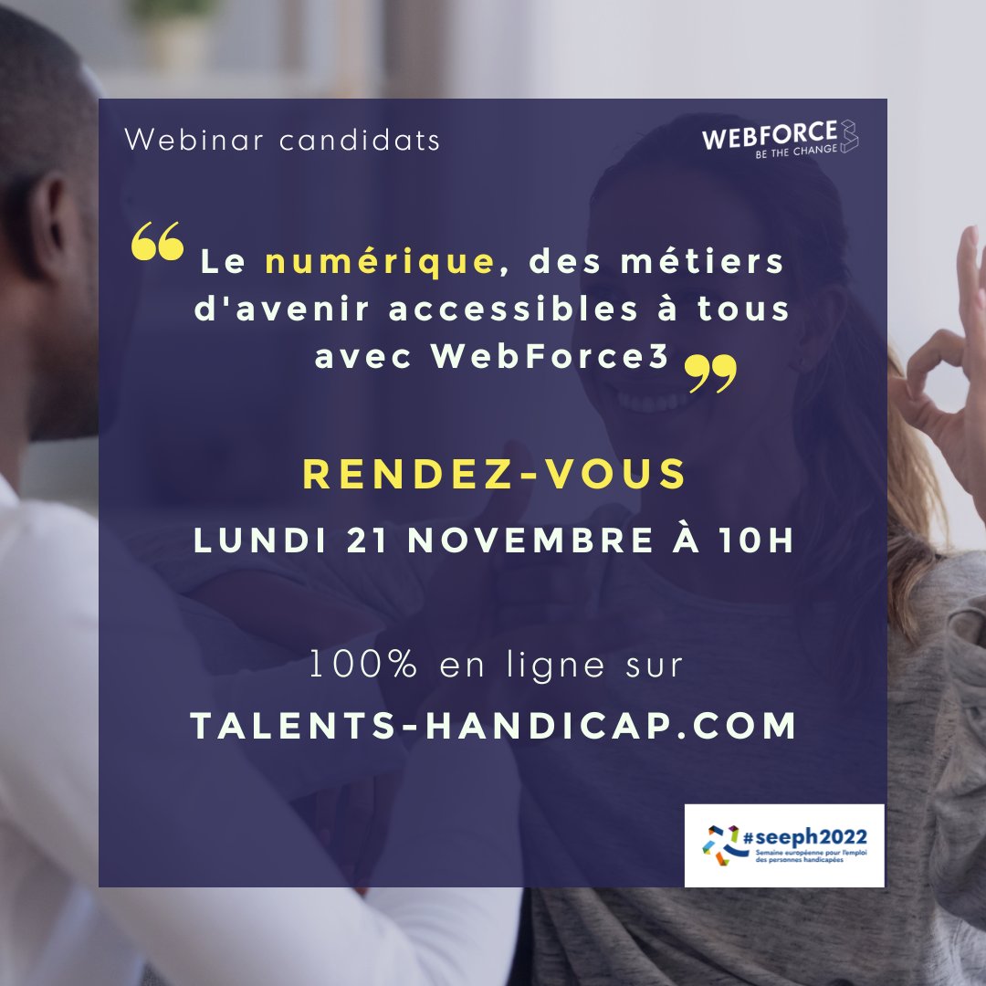 WebForce3's tweet photo. #SEEPH2022 : 🚀Retrouvez la #TeamWebForce3 pour un webinar "Le numérique : des métiers d'avenir accessibles à tous avec WebForce3" lundi 21/11 à 10h, dans le cadre du forum @TalentsHandicap 💯% en ligne !

Inscription ici 👉 https://t.co/sBLpqO9qQ5 https://t.co/wNxFaFldQr