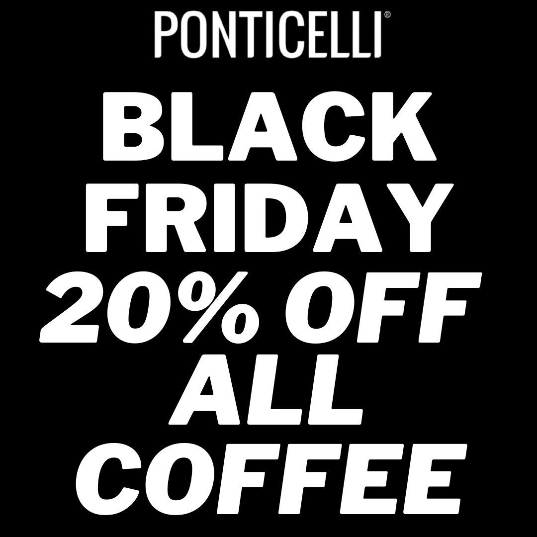 Next Week we have some amazing offers for our Black Friday Sale Week. All next week, get 10% off all our Coffee Equipment, as well as 20% off our Ponticelli Coffee range. 
Sale starts Monday the 21st of November and ends the 25th
