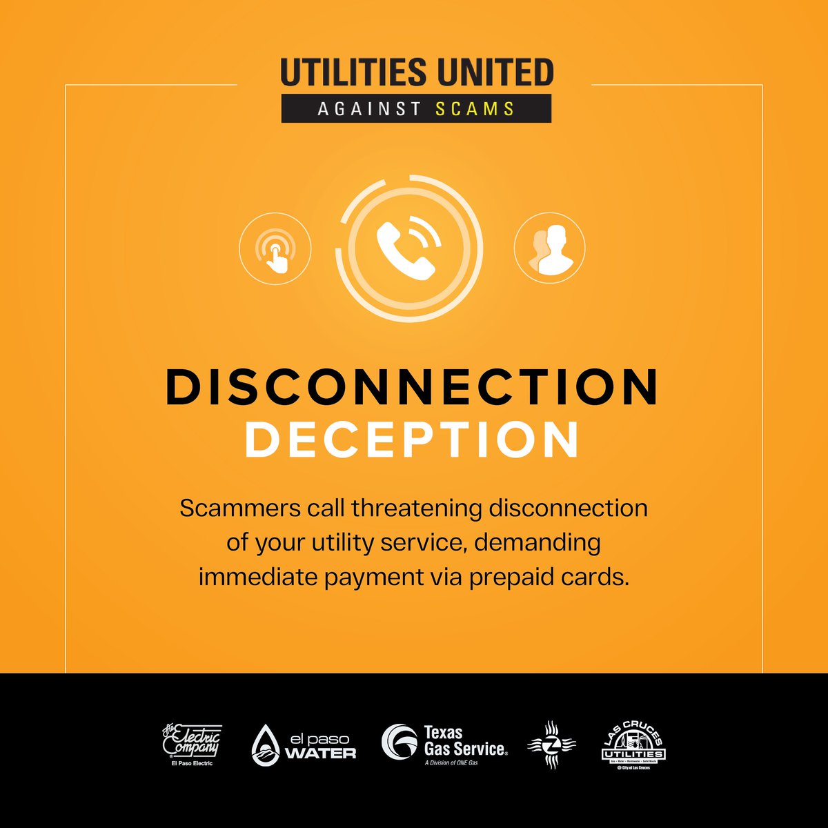 ElPasoElectric's tweet photo. #EPElectric, @EPWater, @TexasGasService, Las Cruces Utilities & Zia Natural Gas have teamed up to raise awareness and educate customers about scams #UtilityScamAwarenessDay.
All scams have certain signs in common. Be suspicious if you ever spot any of these warning signs!⚠️#UUAS https://t.co/n4PtFnTduW