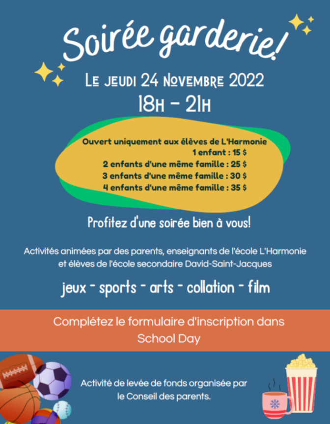 Le conseil d’école de L’Harmonie organise une soirée garderie pour les élèves de l’école. Plusieurs activités sont au programme. Pour inscrire votre enfant, veuillez vous connecter sur votre compte School-day et cliquer sur l’onglet Produit.