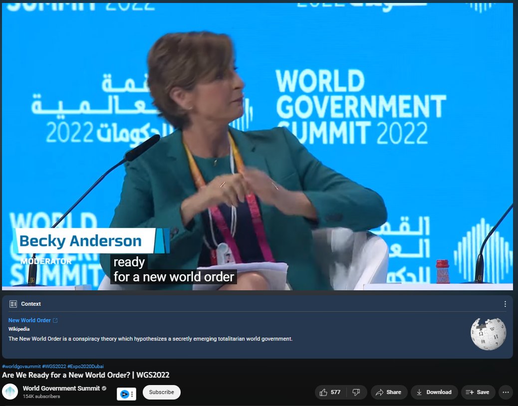 Ha, its real The 'World Government Summit 2022' literally asks 'Are you ready for a new world order' and youtube is like 'this official and VERIFIED video is a conspiracy'