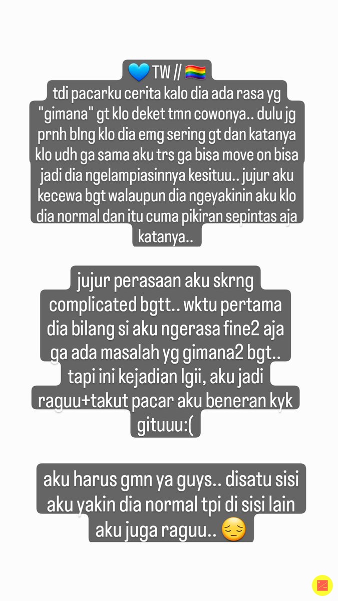 18fesss's tweet photo. CW // LGBT
.
.
tolong guys kasi saran.. aku kepikiran bgttt, bingung bgt hrs gmn+takut klo cowo aku bnrn kyk gituu. yakinin aku klo dia emg ga knp2😔
18! https://t.co/MT1X6mG17R