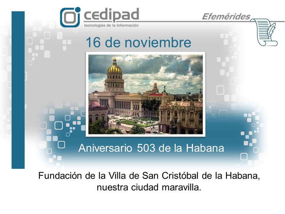 La Empresa Comercializadora de Tecnologías de la Información, CEDIPAD, y sus trabajadores, celebran el Aniversario 503 de la fundación de la Villa de San Cristóbal de la Habana, capital de la  dignidad.
#cedipad
#MincinCuba
#LaHabana503