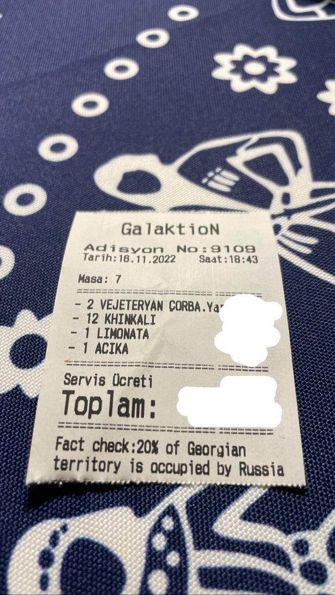 Bugün <a href="/CeyhunAsirov/">Ceyhun Aşirov</a> ile birlikte Taksim’de bir Gürcü restoranını keşfettik

Güney Kafkasya’ya olan özlemi giderdik

Hesap çekindeki bu detay yine hüznü ve acı gerçeği hatırlattı:20% of Georgian territory is occupied by Russia 
(Gürcistan topraklarının %20'si Rusya işgali altında)