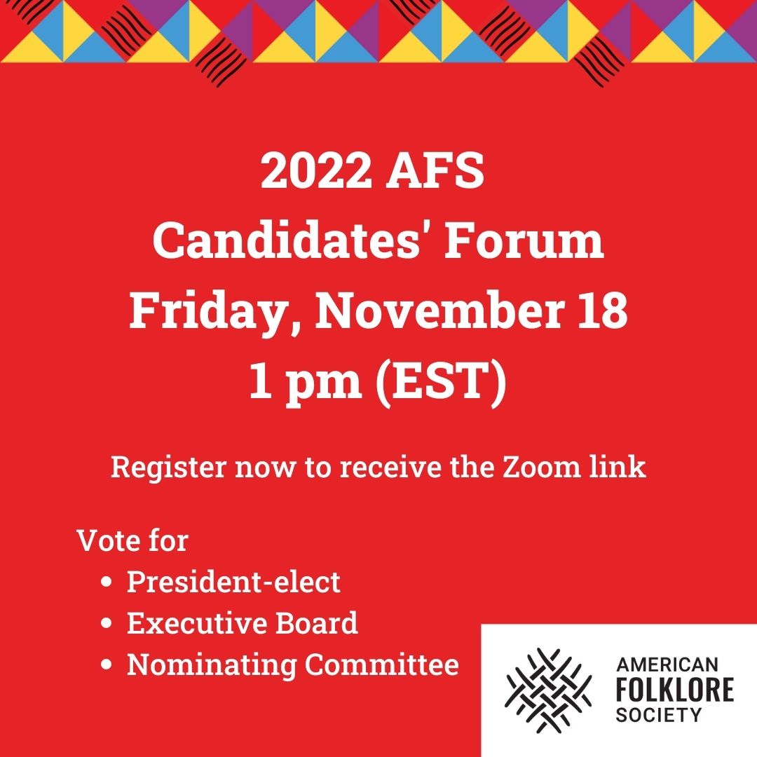 This is a reminder that the American Folklore Society invites you to attend the 2022 Candidates’ Forum, which will take place Friday, November 18, 2022 at 1 pm (EST). 

Learn more and register at americanfolkloresociety.org/register-to-at…