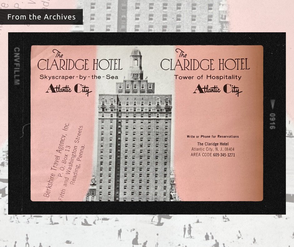 Take a look at this vintage Claridge Hotel brochure — our very own Skyscraper by the Sea!