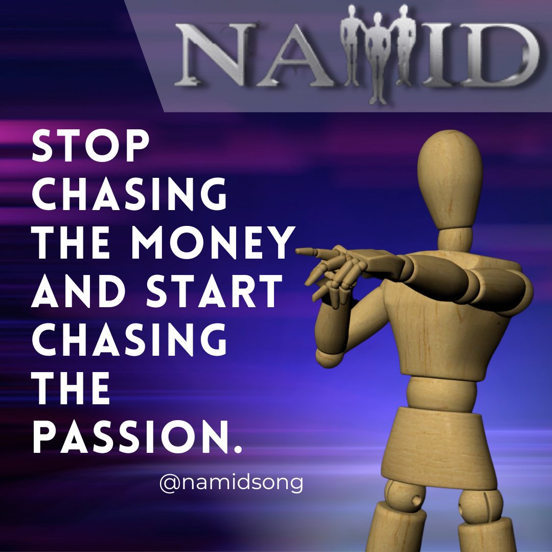NamidSong's tweet photo. STOP chasing the money and START chasing the PASSION.

#NAMIDSONG #NAMIDTRIBE #LEHIGHVALLEY #MIAMI #ANIMATEDBAND #MUSIC #WEDNESDAYWISDOM
https://t.co/f88dC1Ekb6 https://t.co/Aw46wEalIN