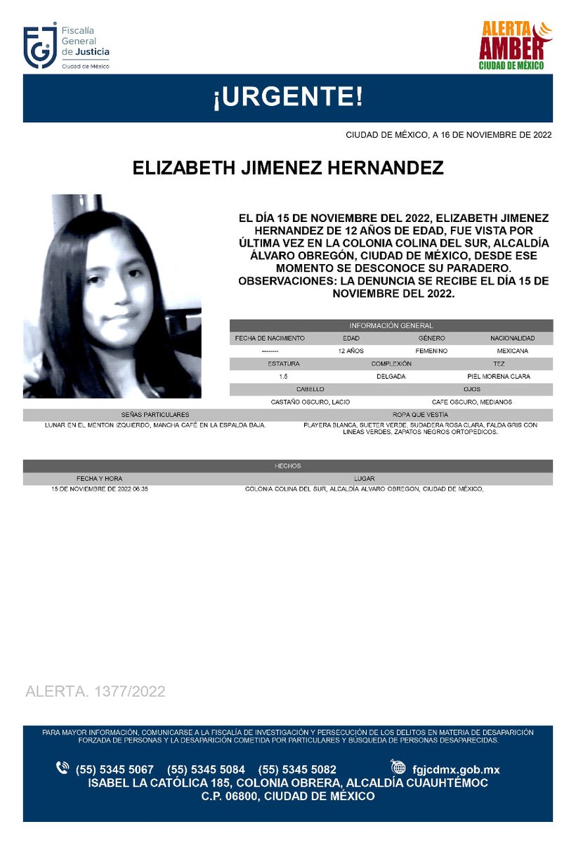 FiscaliaCDMX's tweet image. Se activa #AlertaAmber para localizar a la menor de 12 años de edad, de nombre Elizabeth Jiménez Hernández, fue vista por última vez, el día 15 de Noviembre de 2022 en la colonia Colina del Sur, alcaldía Álvaro Obregón