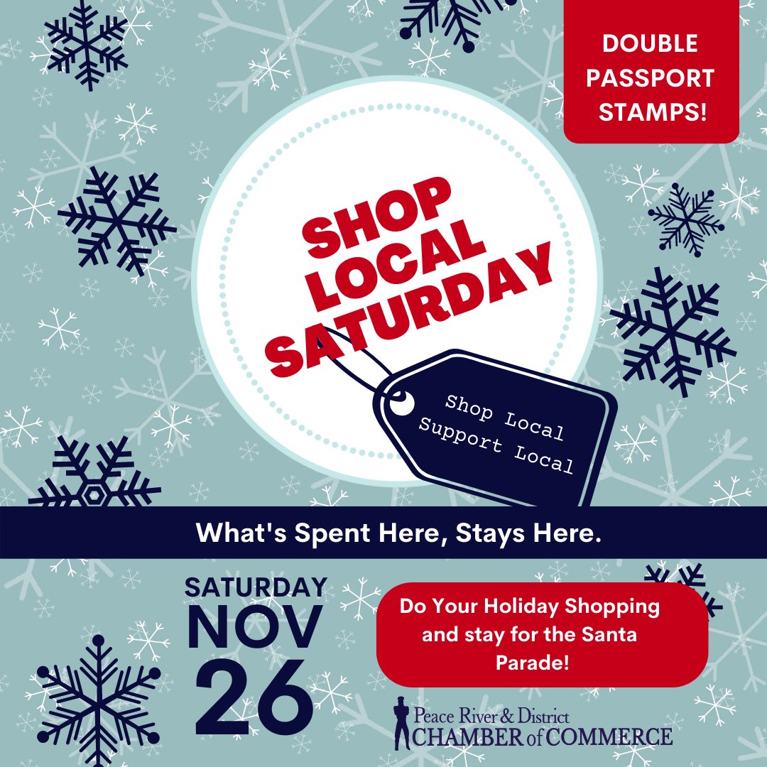 PR_Chamber's tweet photo. November 26 is Shop Local Saturday! 

#ShopLocalSaturday #PeaceRiverChamber #PeaceRiverChamberOfCommerce #ShopLocal #BuyLocal #BuyLocalOrByeLocal https://t.co/ZEpbS5VhPH