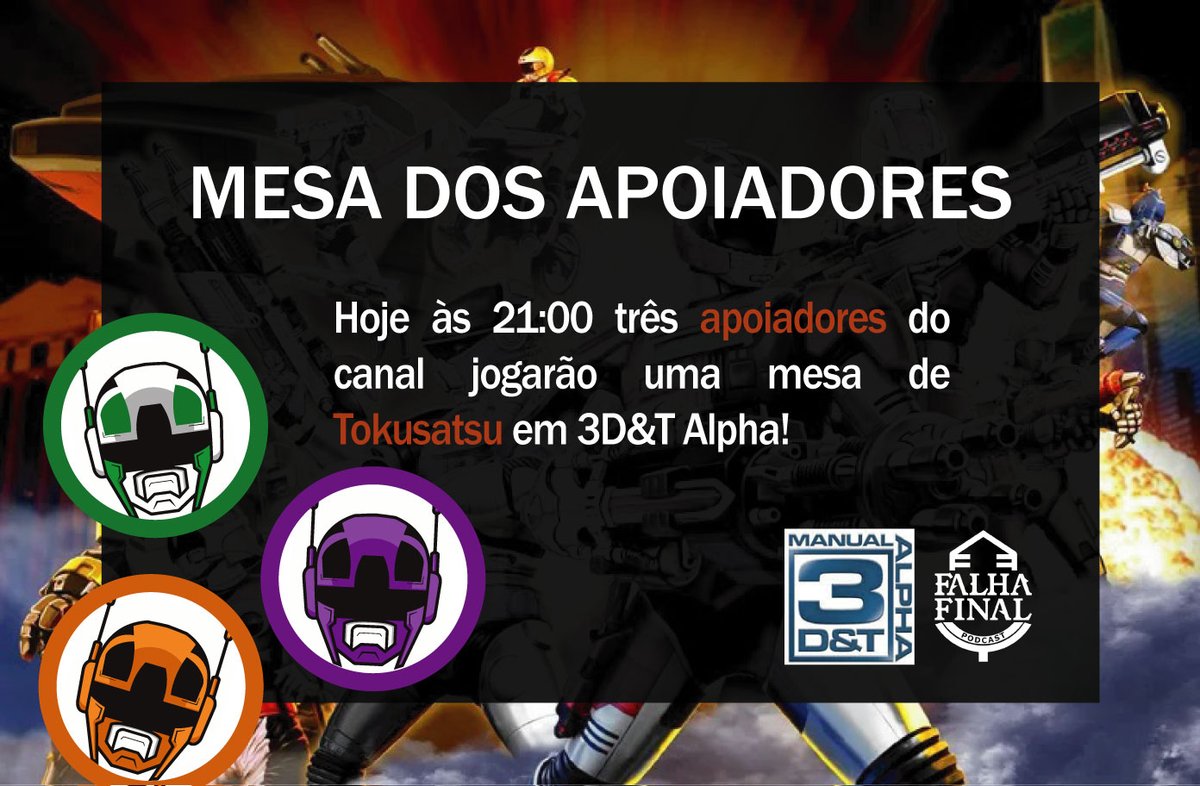 FalhaFinal's tweet photo. Hoje às 21:00 os apoiadores do canal @fabriciusviana, @ThSilvaF e @gaburieru_ms irão jogar uma super aventura tokusatsu em 3D&T Alpha no https://t.co/jdyx53XaEh!
Tragam seus robôs gigantes, façam o henshin e venham se divertir conosco!
#TTRPG #Tokusatsu #3DeTAlpha #RPGLatam https://t.co/nTiwzF7065
