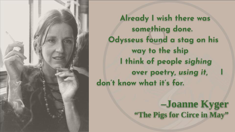 We just aren\t reading enough of you, anymore.
Happy birthday, Joanne Kyger!  