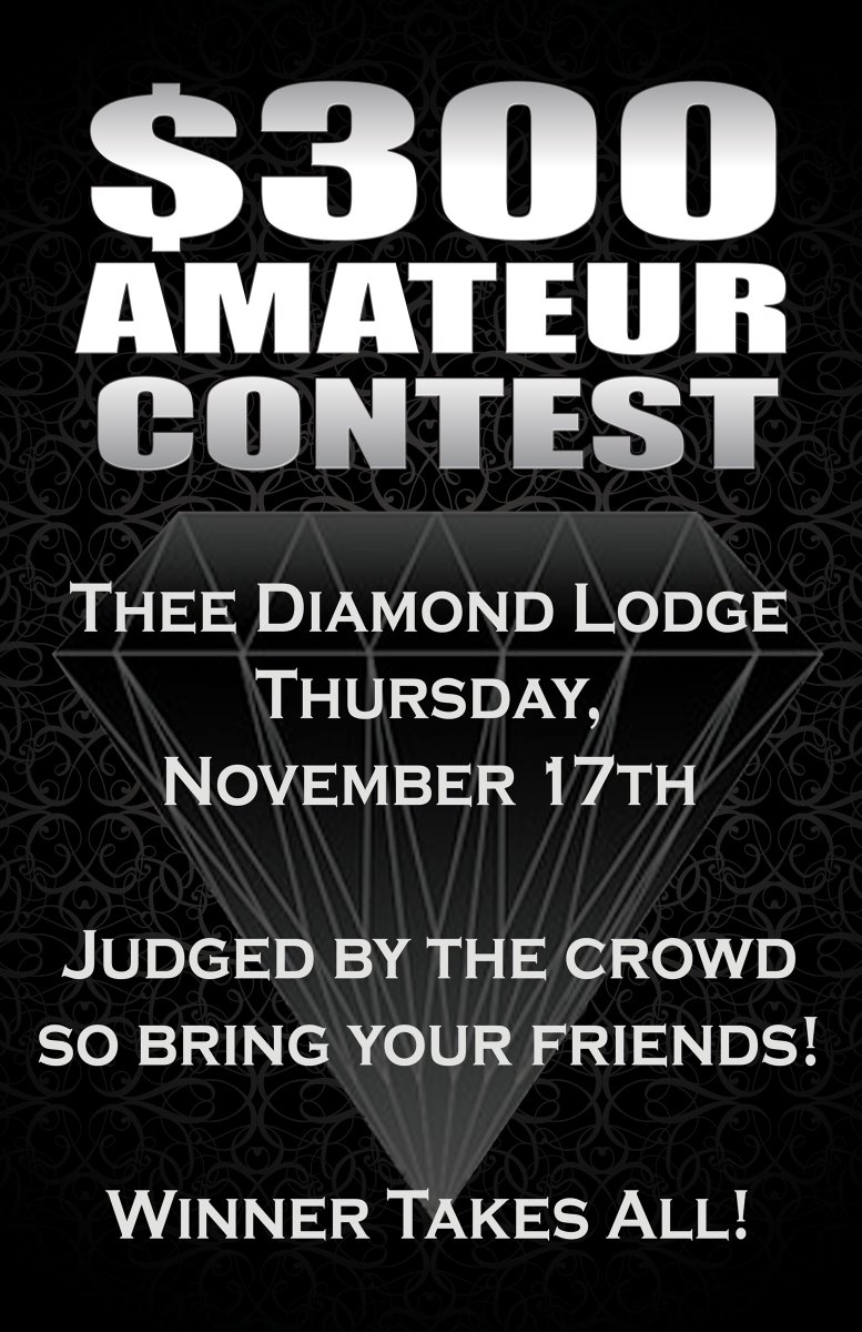 DiamondLodge's tweet photo. The amateur contest is back! Ladies, would you like to get on the Diamond stage and have a chance to win $300 cash? Guys, the winner is judged by the audience, so we need your help. https://t.co/3r4Ikh2otH