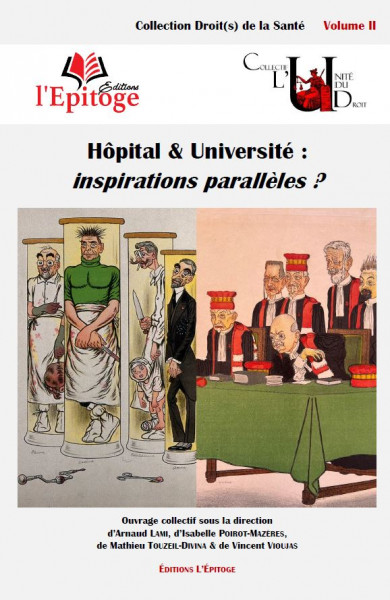 UnivDroitSante's tweet photo. [Parution] Hôpital &amp; Université : inspirations parallèles ? dir. Arnaud Lami, Isabelle Poirot-Mazères, Mathieu Touzeil-Divina, Vincent Vioujas. @EEpitoge @pr_mtd https://t.co/Idwgu6HBPc https://t.co/kEotlychcB
