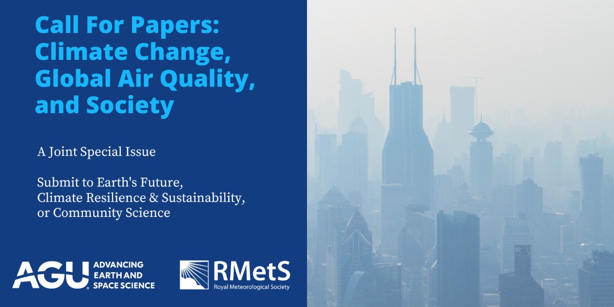 theAGU's tweet photo. Call for Papers: A new special collection invites papers addressing the interlinked problems of threats to air quality from accelerating #climatechange, and the impact of climate action on air quality.

Learn more here: https://t.co/nJQ3pN0pz1

#AGUPubs @EarthsFutureEiC @RMetS https://t.co/qeRINFx1hD