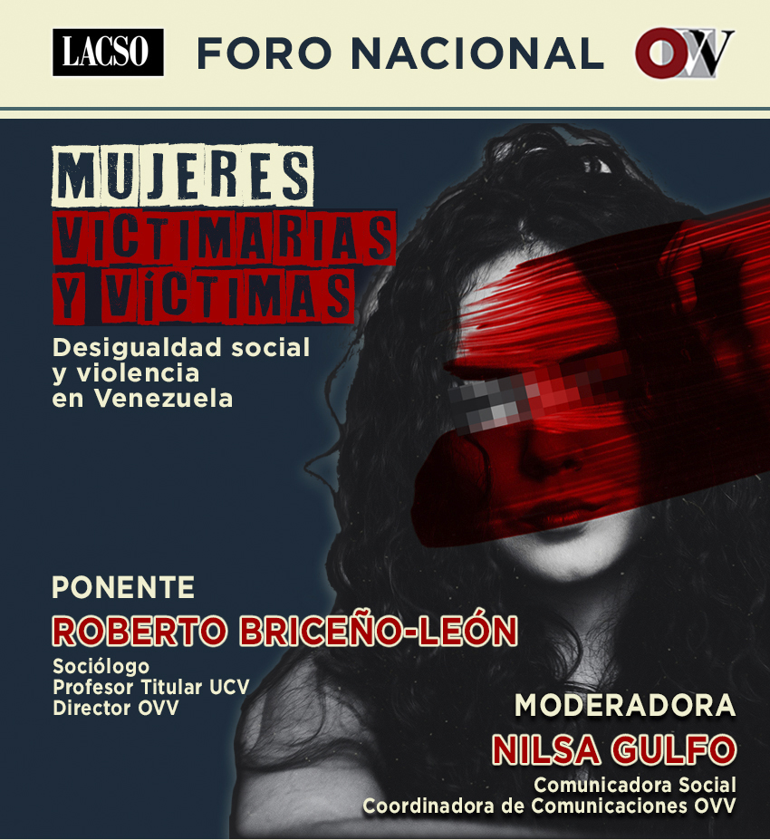 ovv_violencia's tweet photo. #ForosOVV #Lacso y el #OVV invitan al Foro: Mujeres Victimarias y Víctimas. Desigualdad Social y Violencia en Venezuela, encabezado por el director del #OVV Roberto Briceño-León.
El encuentro será este #17Nov a las 9:30 am, puedes registrarte aquí: https://t.co/npua8lON8B https://t.co/0BGOiGHmUI