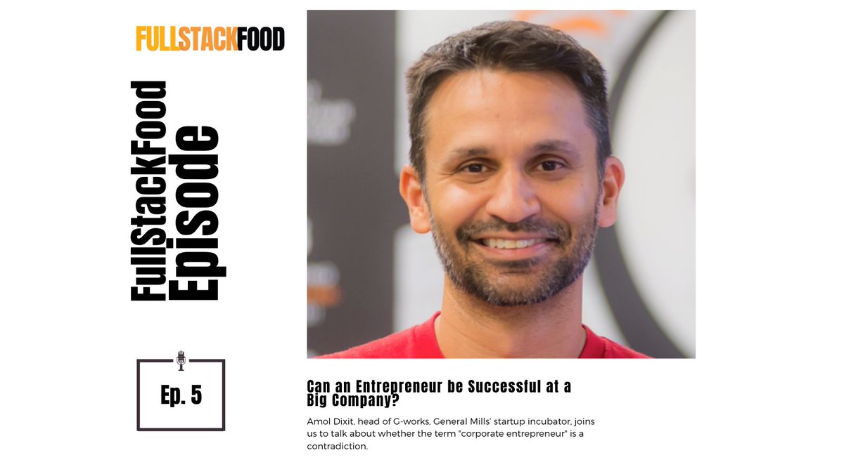fullstackfood's tweet photo. "Can an Entrepreneur be Successful at a Big Company?" to find out, in Ep5S1 we were joined by Amol Dixit, then head of G-Works at General Mills, to talk corporate entrepreneurship and innovation in food

(1/3)

https://t.co/9CYXieGsZl

#foodtech #cpg #foodinnovation https://t.co/Mq1DpEL5IG