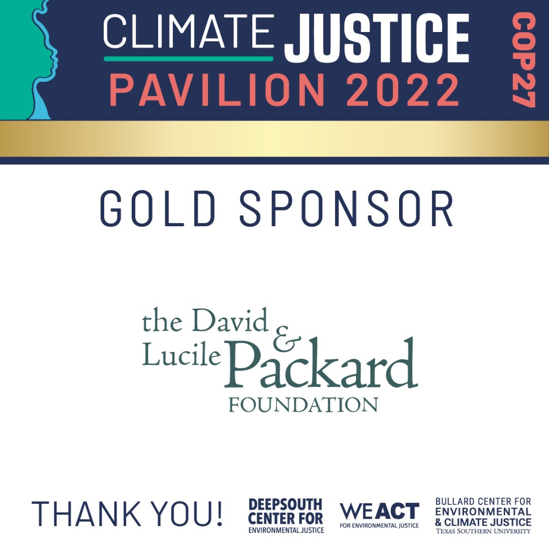 BullardCenter's tweet photo. The CJ Pavilion would not be possible without our sponsors. Thank you to @packardfdn for your support. #CJPavilionCOP27 #BCECJ #DSCEJ #WEACT #COP27 #CJPavilion #egypt #sharmelsheikh #cairo #cjpavilioncop27 #togetherforimplementation #justandambitious https://t.co/4n29E8whFS