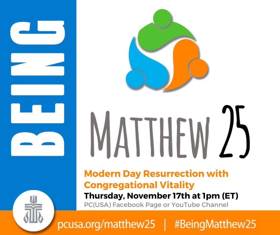 Join us tomorrow for a new episode of Being Matthew 25! Guests Kevin and Danielle Riley and Tom Wenzl will join us to discuss modern day resurrection and its relationship to congregational vitality. Watch live on the PC(USA) Facebook or on our YouTube Channel at 1 PM ET. #PCUSA