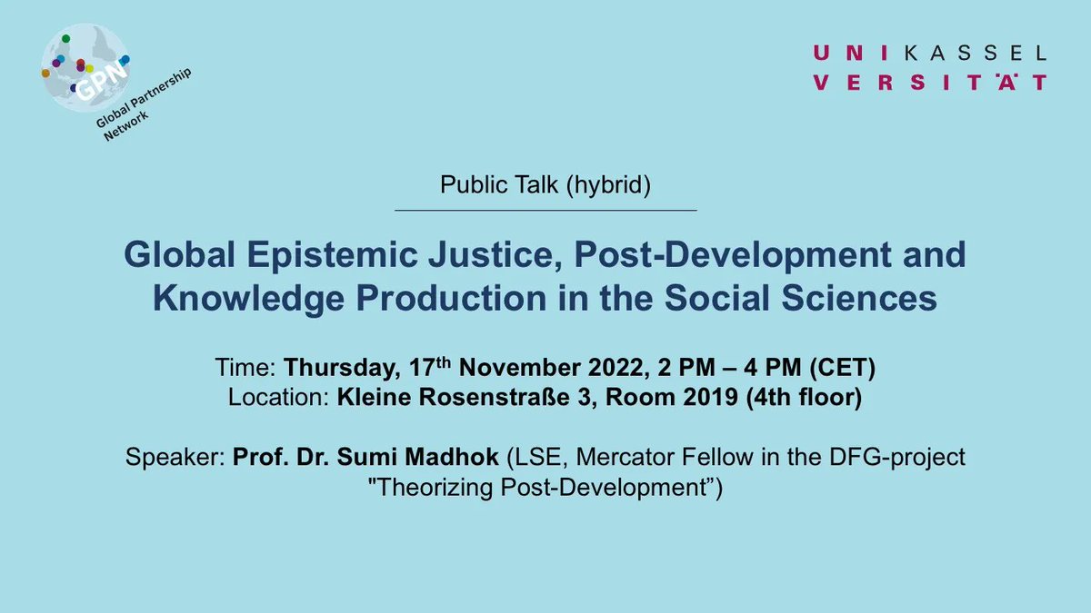 GpnGlobal's tweet photo. Tomorrow 📢  GPN Pu­blic Talk: "Glo­bal Epis­te­mic #Justice, #PostDevelopment and Know­ledge Pro­duc­tion in the #SocialSciences "

📍Hybrid
⏰Thursday, 17th November 2022, 2 PM – 4 PM (CET) 
🎙️ Prof. Dr. Sumi Madhok 

More information 👉 https://t.co/baKOx1F8FH https://t.co/cfemcGarPT