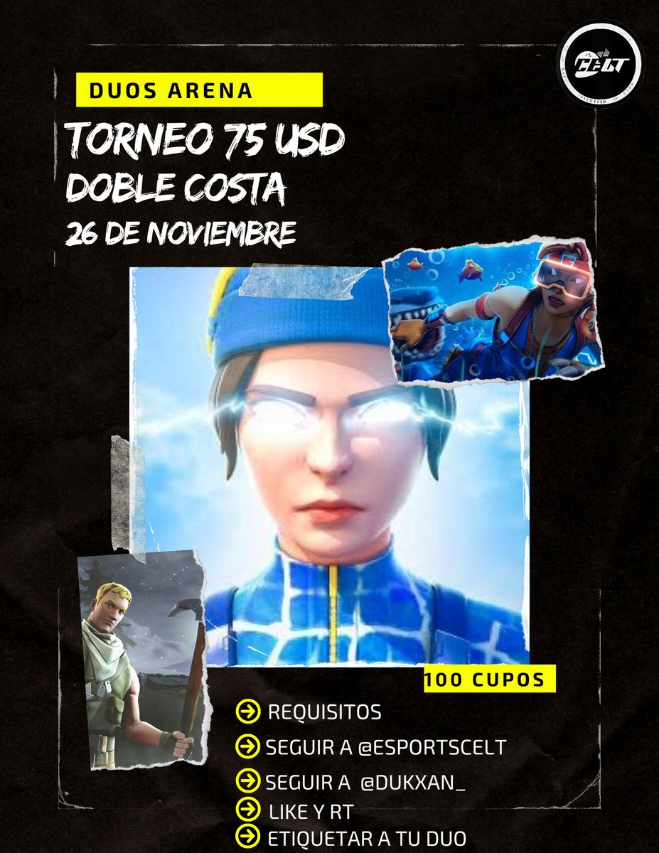 Dukxan_'s tweet photo. Torneo de 75 USD 🎁
100 cupos 
✨Requisitos:
✨Seguir a @Dukxan_ 
✨Seguir a @EsportsCelt 
✨Like y rt 🎉
✨Etiquetar a tu duo 
✨Mandar requisitos https://t.co/Ov5QzFq654